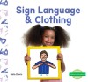 Sign Language &amp; Clothing