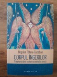 Bogdan Tataru-Cazaban Corpul ingerilor humanitas