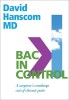 Back in Control: A Surgeon&#039;s Roadmap Out of Chronic Pain