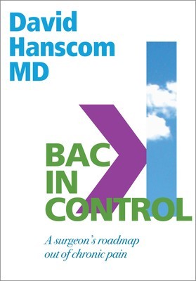 Back in Control: A Surgeon&amp;#039;s Roadmap Out of Chronic Pain foto