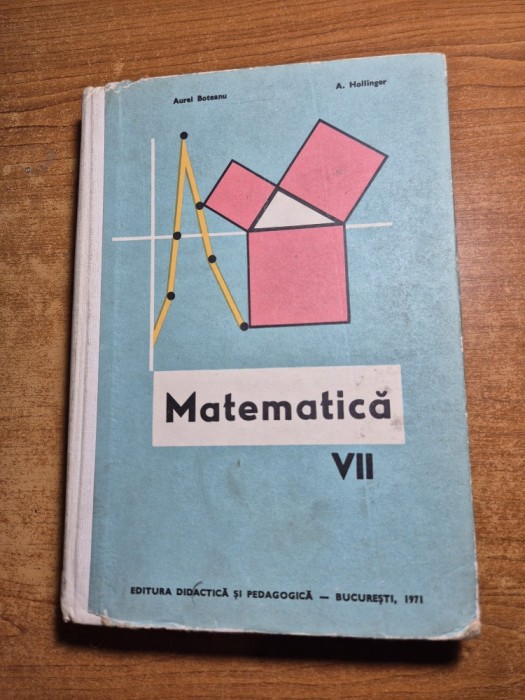 manual de matematica - pentru clasa a 7-a - din anul 1971
