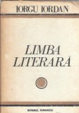 Limba literara Iorgu Iordan Editura Scrisul Romanesc 1977 Studii de Lingvistica Romana Editie Cartonata 362 Pagini