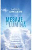 Mesaje de lumina - Gabriel Socaciu