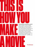 This is How You Make a Movie | Tim Grierson, Laurence King Publishing