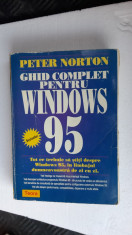 GHID COMPLET PENTRU WINDOWS 95 PETER NORTON , TEORA foto