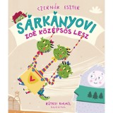 S&aacute;rk&aacute;nyovi - Zo&eacute; k&ouml;z&eacute;psős lesz - Czern&aacute;k Eszter