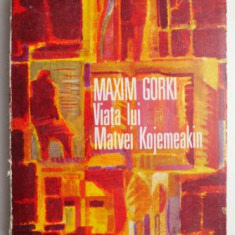 Viata lui Matvei Kojemeakin – Maxim Gorki (coperta putin uzata)