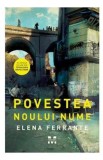 Povestea noului nume - Elena Ferrante