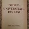 Istoria Universitatii Din Iasi - Gh. Platon V. Cristian Si Colab. , B98