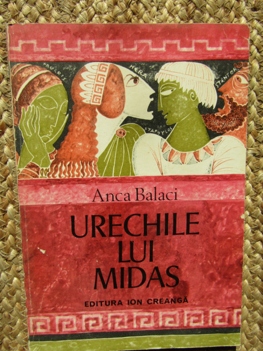 URECHILE LUI MIDAS - ANCA BALACI