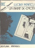 Carte "Un infinit de emotii" de Lucian Penescu, Editura Eminescu, Colectia Clepsidra, 1982, 141 pagini