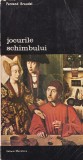 Fernand Braudel - Jocurile schimbului, volumul 2