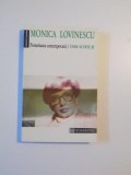 POSTERITATEA CONTEMPORANA , UNDE SCURTE III de MONICA LOVINESCU , BUCURESTI 1994