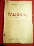 Victor Margueritte - Talionul -interbelica ,trad.O.Ghibu ,Ed.Eminescu, 180 pag