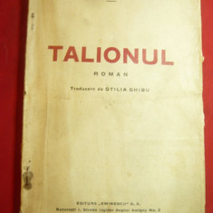 Victor Margueritte - Talionul -interbelica ,trad.O.Ghibu ,Ed.Eminescu, 180 pag