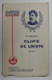 CLIPE DE LINISTE - NUVELE de A. VLAHUTA , 1929