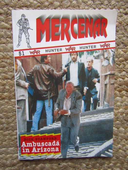 AMBUSCADA IN ARIZONA - Dick Stanford - colectia Mercenar nr. 51, 2001, 156 p.