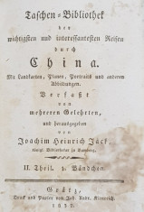 TASCHEN BIBLIOTHEK DER WICHTIGEN UND INTERESSANTESTEN REISEN DURCH CHINA von JOACHIM HEINRICH JACK , COLEGAT DE TREI VOLUME , 1832 foto