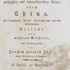 TASCHEN BIBLIOTHEK DER WICHTIGEN UND INTERESSANTESTEN REISEN DURCH CHINA von JOACHIM HEINRICH JACK , COLEGAT DE TREI VOLUME , 1832