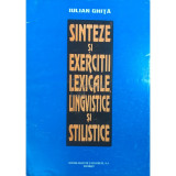 Iulian Ghiță - Sinteze și exerciții lexicale, lingvistice și stilistice (editia 1995)