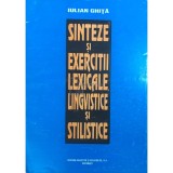 Iulian Ghita - Sinteze si exercitii lexicale, lingvistice si stilistice (Editia: 1995)