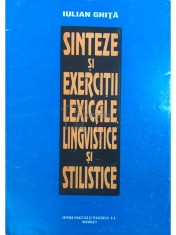 Iulian Ghita - Sinteze si exercitii lexicale, lingvistice si stilistice (Editia: 1995) foto