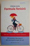 Formula fericirii. Minunatele descoperiri ale neropsihologiei de azi &ndash; Stefan Klein (2-3 sublinieri)