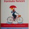 Formula fericirii. Minunatele descoperiri ale neropsihologiei de azi &ndash; Stefan Klein (2-3 sublinieri)