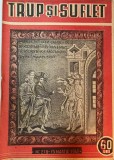 Revista Trup si suflet nr. 278, martie 1945 - 15 pagini, format 24x30 cm, limba romana, coperti brosate