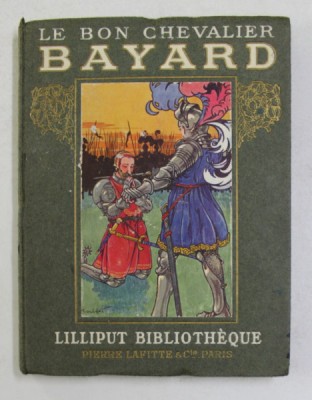 LE BON CHEVALIER BAYARD - texte de RODOLPHE BRINGER , illustrations de KOISTER , 1913 foto