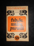 Ion Luca Caragiale - Fabule, satire, parodii