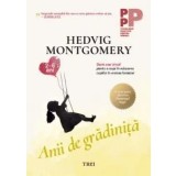 Anii de gradinita/Hedvig Montgomery