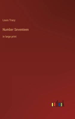 Number Seventeen: in large print
