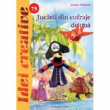 Jucarii din cofraje de oua - Idei creative 73, Editura Casa