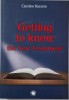 Getting to Know the New Testament - Czeslaw Bassara - Carte in Engleza