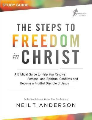 The Steps to Freedom in Christ: A Biblical Guide to Help You Resolve Personal and Spiritual Conflicts and Become a Fruitful Disciple of Jesus foto