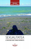 Sexualitatea - Paperback brosat - Monahul Daniel Cornea - Christiana