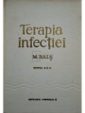 M. Balș - Terapia infecției (editia 1976)