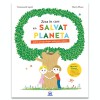 Ziua In Care Am Salvat Planeta, Emmanuelle Lepetit - Editura DPH