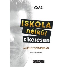 Iskola n&eacute;lk&uuml;l sikeresen - Az &eacute;let sz&iacute;npad&aacute;n