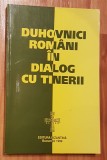 Duhovnici romani in dialog cu tinerii