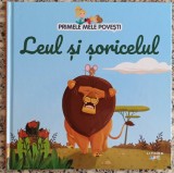 Leul si soricelul - Maria Cecilia Cavallone// ilustratii Chiara Nocentini
