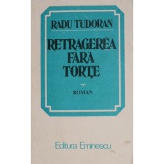 Retragerea fara torte &ndash; Radu Tudoran