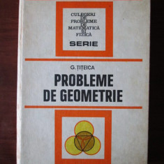 G. Titeica - Probleme de geometrie (1981, editie cartonata)