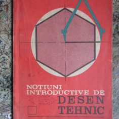 Noțiuni introductive de desen tehnic. Manual - Ilie Negomireanu