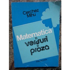 MATEMATICA IN VERSURI SI PROZA-CHERCEZ MIHU