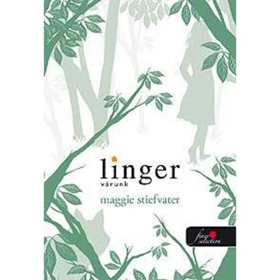 Linger &amp;ndash; V&amp;aacute;runk - Maggie Stiefvater foto