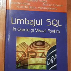 Limbajul SQL in Oracle si Visual FoxPro de Mihaela Horga