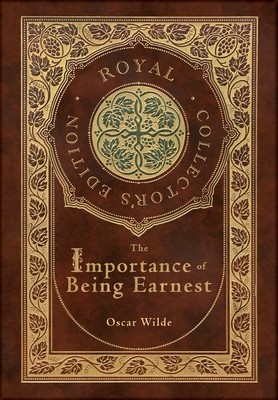 The Importance of Being Earnest (Royal Collector&amp;#039;s Edition) (Case Laminate Hardcover with Jacket) foto