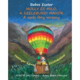 Molly &eacute;s Milo, A szeleburdi man&oacute;k - A sarki f&eacute;ny verseny - Babos Eszter